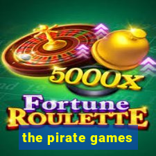 the pirate games